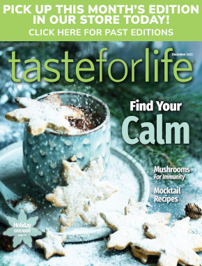 Taste for Life magazine archive